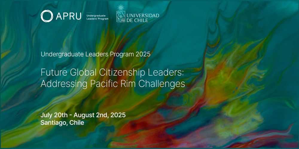 El encuentro APRU ULP 2025 (Undergraduate Leaders Program 2025), es organizado por primera vez por la Universidad de Chile.
